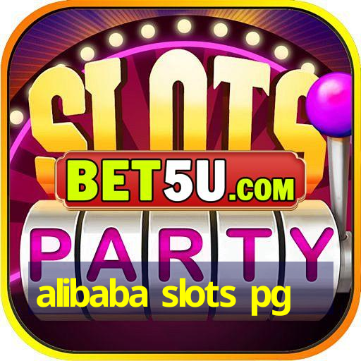 alibaba slots pg