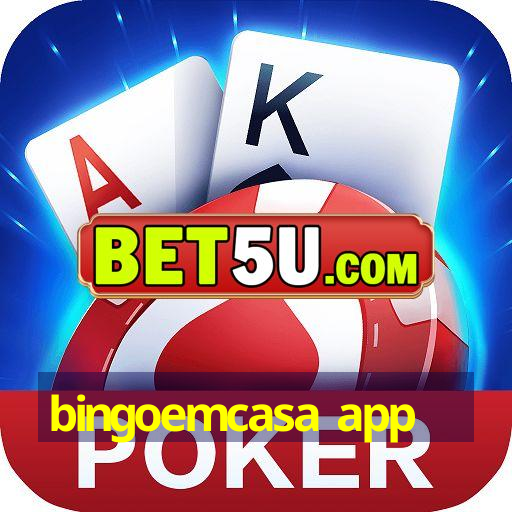 bingoemcasa app