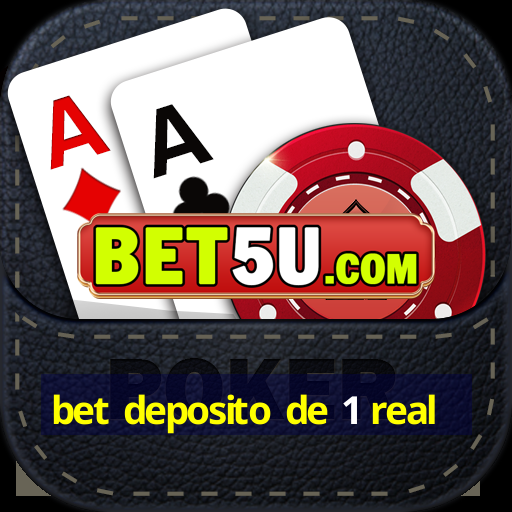 bet deposito de 1 real