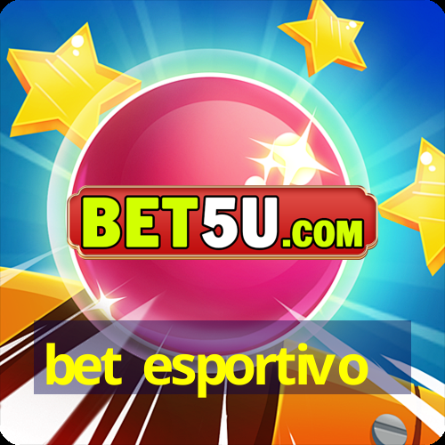 bet esportivo