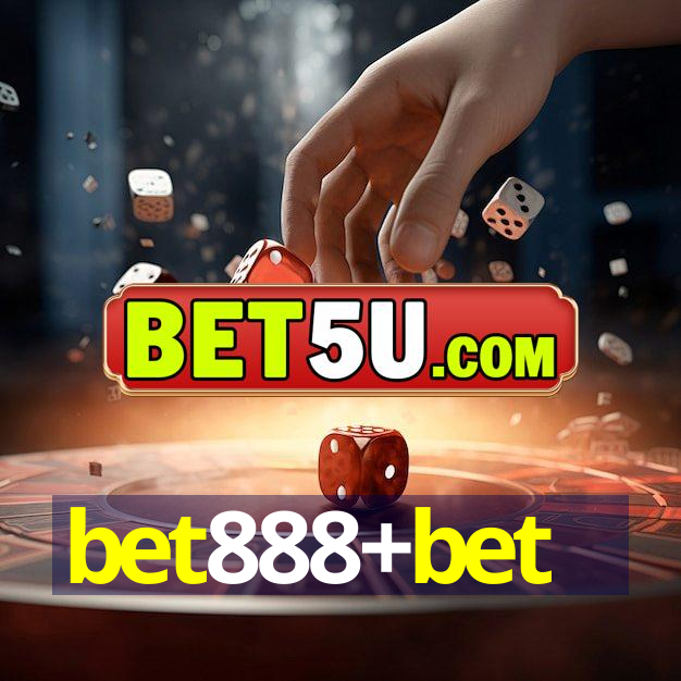 bet888+bet