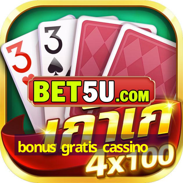 bonus gratis cassino