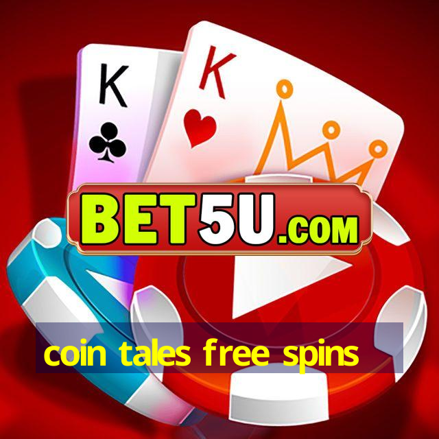 coin tales free spins