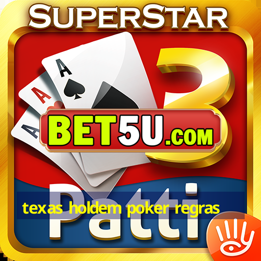 texas holdem poker regras