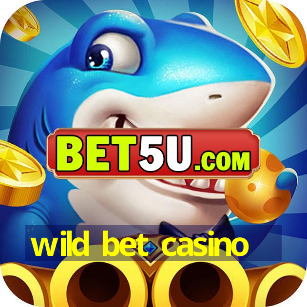 wild bet casino