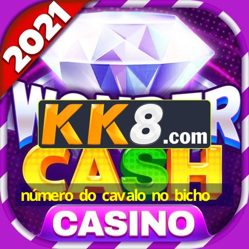 número do cavalo no bicho