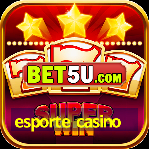 esporte casino