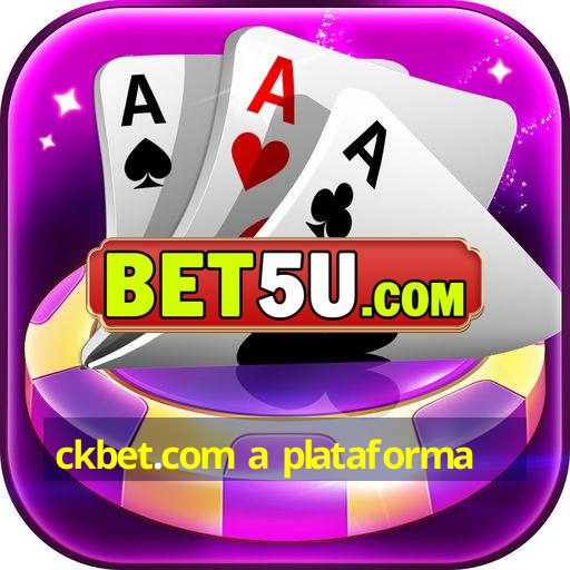 ckbet.com a plataforma